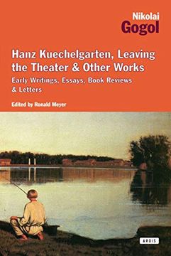 portada Hanz Kuechelgarten, Leaving the Theater & Other Works: Early Writings, Essays, Book Reviews & Letters (in English)