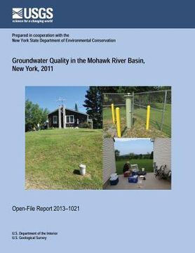 portada Groundwater Quality in the Mohawk River Basin, New York, 2011 (en Inglés)