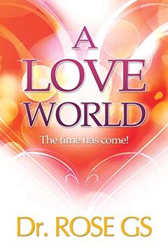 portada A Love World: The Time has Come! (en Inglés)