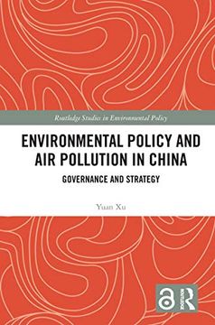 portada Environmental Policy and air Pollution in China: Governance and Strategy (Routledge Studies in Environmental Policy) (in English)
