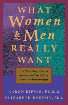 portada What Women and Men Really Want: Creating Deeper Understanding and Love In Our Relationships (en Inglés)