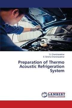 portada Preparation of Thermo Acoustic Refrigeration System (in English)