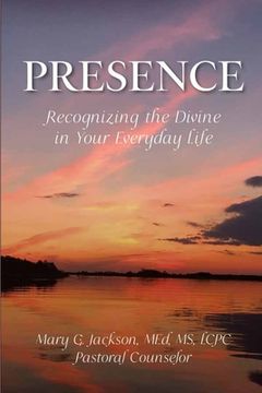 portada PRESENCE Recognizing the Divine in Your Everyday Life (in English)