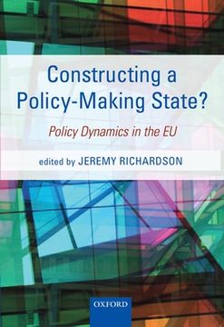 portada Constructing a Policy-Making State? Policy Dynamics in the eu (en Inglés)