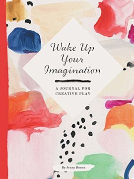 portada Wake Up Your Imagination: A Journal for Creative Play