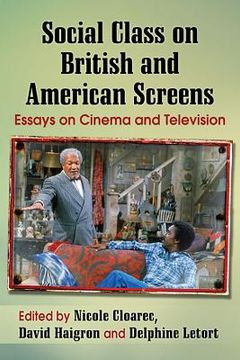portada Social Class on British and American Screens: Essays on Cinema and Television (en Inglés)