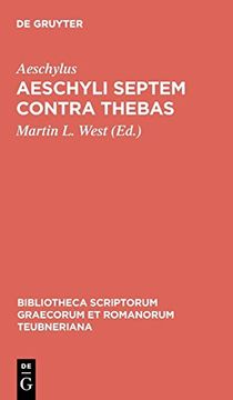 portada Septem Contra Thebas (Bibliotheca Scriptorum Graecorum et Romanorum Teubneriana) (en Inglés)