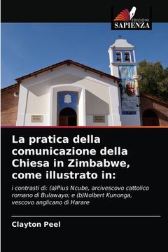 portada La pratica della comunicazione della Chiesa in Zimbabwe, come illustrato in (en Italiano)