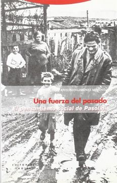 portada Una Fuerza del Pasado: El Pensamiento Social de Pasolini (in Spanish)