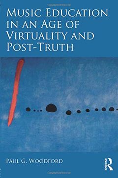 portada Music Education in an age of Virtuality and Post-Truth (en Inglés)
