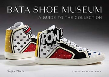portada Bata Shoe Museum: A Guide to the Collection (en Inglés)