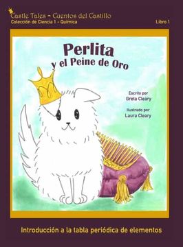 portada Perlita y el Peine de Oro: Castle Tales Colección de Ciencia 1 - Química - Libro 1 (in Spanish)