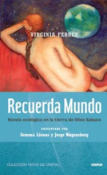 portada Recuerda Mundo: Novela Ecológica en la Tierra de Oliva Sabuco
