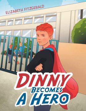 portada Dinny Becomes a Hero (en Inglés)