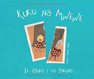 portada Kuku Na Mwewe - El Aguila Y La Gallina (Kuku and Mwewe - A Swahili Folktale)