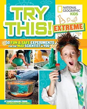 portada Try This Extreme: 50 fun & Safe Experiments for the mad Scientist in you (in English)
