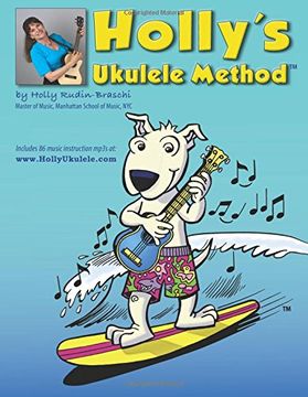 portada Holly's Ukulele Method: Includes 86 MP3s of all exercises and songs