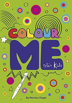 portada Colour Me: Step Into the World of Your Imagination as You Colour (in English)