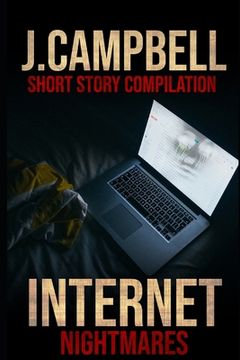 portada Internet Nightmares: A compilation of short stories written for the /Nosleep subreddit (en Inglés)