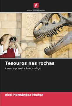 portada Tesouros nas Rochas: A Minha Primeira Paleontologia