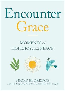 portada Encounter Grace: Moments of Hope, Joy, and Peace (en Inglés)