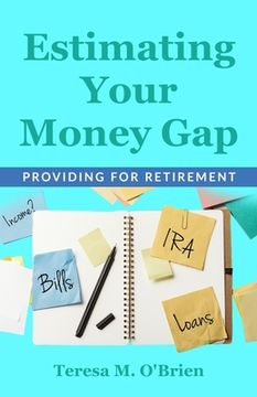 portada Estimating Your Money Gap (en Inglés)