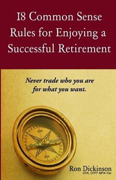 portada 18 Common Sense Rules for Enjoying a Successful Retirement (en Inglés)