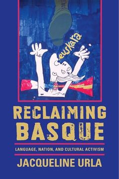 portada Reclaiming Basque: Language, Nation, and Cultural Activism (The Basque Series)