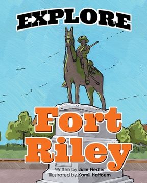 portada Explore Fort Riley (en Inglés)
