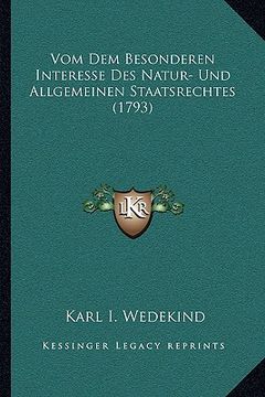 portada Vom Dem Besonderen Interesse Des Natur- Und Allgemeinen Staatsrechtes (1793) (in German)