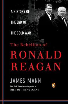 portada The Rebellion of Ronald Reagan: A History of the end of the Cold war (Penguin Classics) (en Inglés)