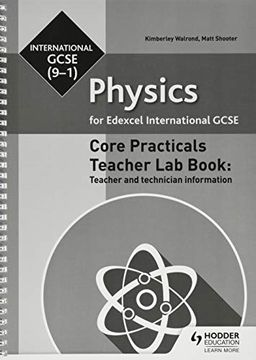 portada Edexcel International Gcse (9-1) Physics Teacher lab Book: Teacher and Technician Information (en Inglés)
