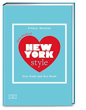portada Little Book of new York Style: Eine Stadt und Ihre Mode (Die Kleine Modebibliothek: City Styles, Band 2) (en Alemán)
