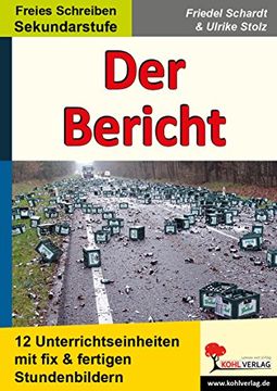 portada Der Bericht 12 fertige Stundenbilder: 12 Unterrichtseinheiten mit fix & fertigen Stundenbildern (en Alemán)