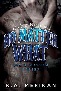 portada No Matter What (gay biker MC erotic romance novel) (in English)