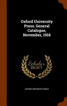portada Oxford University Press. General Catalogue, November, 1916 (en Inglés)