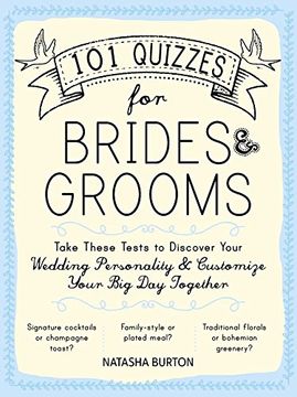 portada 101 Quizzes for Brides and Grooms: Take These Tests to Discover Your Wedding Personality and Customize Your Big Day Together