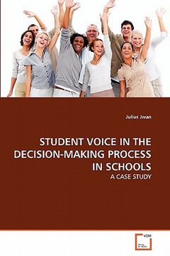 portada student voice in the decision-making process in schools (en Inglés)