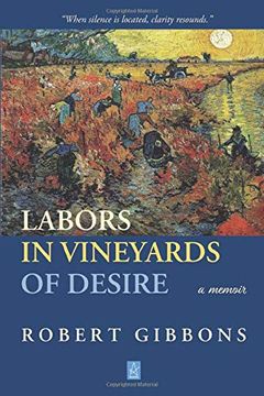 portada Labors in Vineyards of Desire: A Memoir (en Inglés)