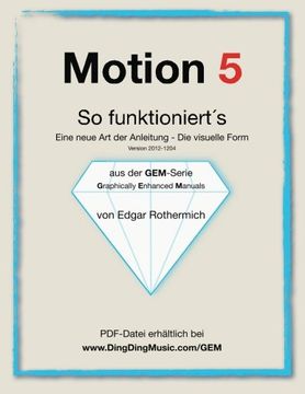 portada Motion 5 - So funktioniert's: Eine neu Art von Anleitung - die visuelle Form (German Edition)