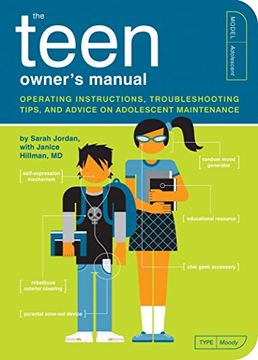 portada The Teen Owner's Manual: Operating Instructions, Trouble-Shooting Tips, and Advice on Adolescent Maintenance (en Inglés)