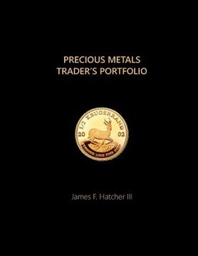portada Precious Metals Trader's Portfolio (en Inglés)