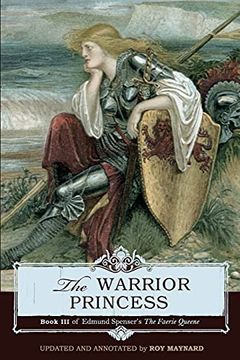 portada The Warrior Princess: Book iii of Edmund Spenser'S the Faerie Queene (en Inglés)
