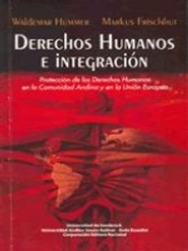 portada Derechos humanos e integración. Protección de los derechos humanos en la Comunidad Andina y en la Unión Europea