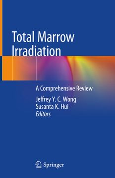 portada Total Marrow Irradiation: A Comprehensive Review (en Inglés)
