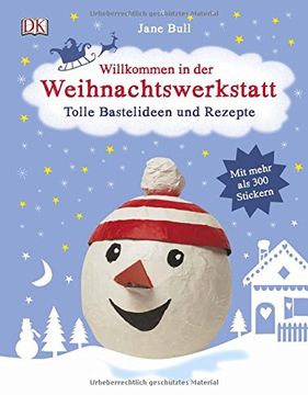 portada Willkommen in der Weihnachtswerkstatt: Tolle Bastelideen und Rezepte (in German)