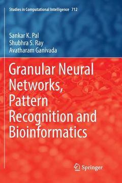 portada Granular Neural Networks, Pattern Recognition and Bioinformatics (en Inglés)