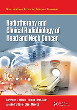 portada Radiotherapy and Clinical Radiobiology of Head and Neck Cancer (Series in Medical Physics and Biomedical Engineering) (en Inglés)