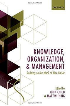portada knowledge, organization, and management: building on the work of max boisot (en Inglés)
