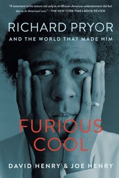 portada Furious Cool: Richard Pryor and the World That Made Him